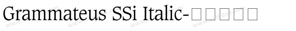Grammateus SSi Italic字体转换